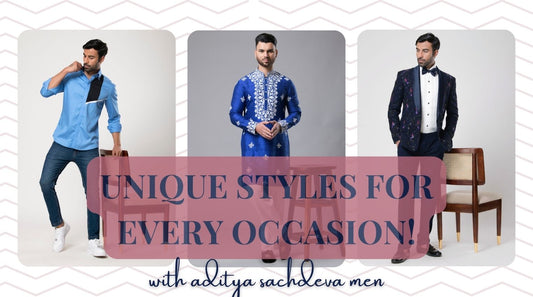 Elevate Your Celebration with Aditya Sachdeva Men Unique Styles for Every Occasion!